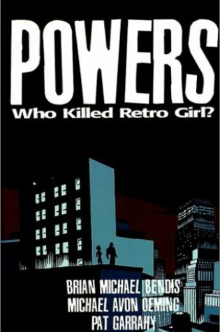 Cover of Powers Volume 1: Who Killed Retro Girl?