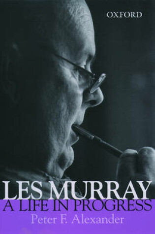 Cover of Les Murray - a Life in Progress