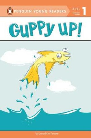 Cover of Guppy Up!