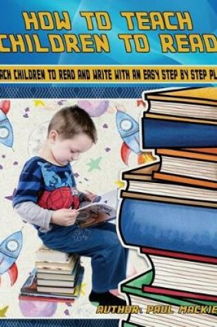 Cover of How To Teach Children To Read