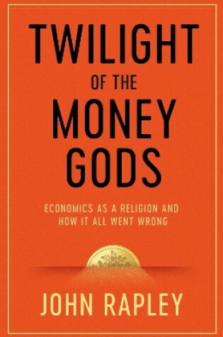 Cover of Twilight of the Money Gods