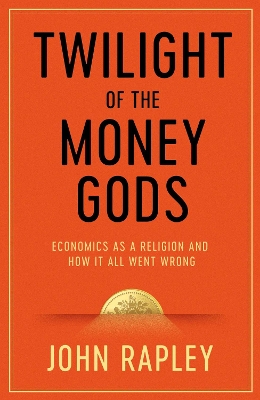 Book cover for Twilight of the Money Gods