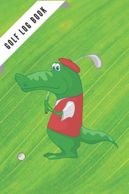 Book cover for Golf Log Book