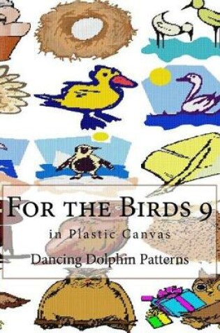 Cover of For the Birds 9