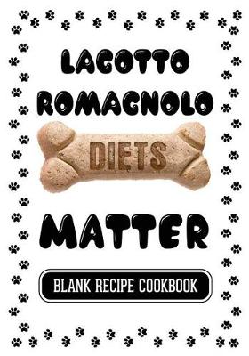 Cover of Lagotto Romagnolo Diets Matter