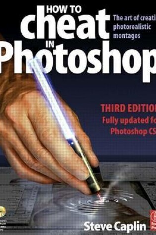 Cover of How to Cheat in Photoshop: The Art of Creating Photorealistic Montages - Updated for Cs2