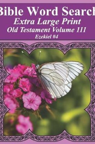Cover of Bible Word Search Extra Large Print Old Testament Volume 111