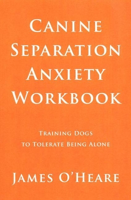 Book cover for Canine Separation Anxiety Workbook