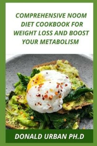 Cover of Comprehensive Noom Diet Cookbook for Weight Loss and Boost Your Metabolism