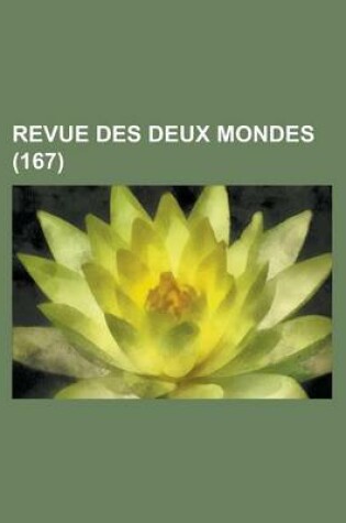 Cover of Revue Des Deux Mondes (167)