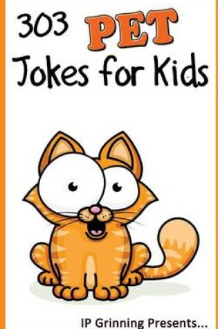 Cover of 303 Pet Jokes for Kids