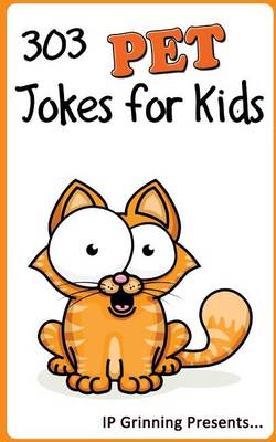 Cover of 303 Pet Jokes for Kids