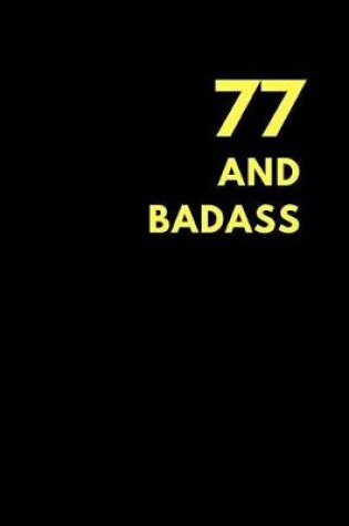 Cover of 77 and Badass