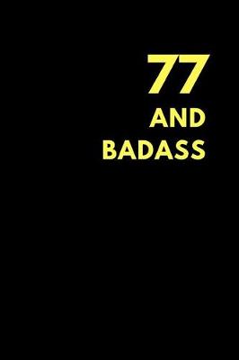 Book cover for 77 and Badass