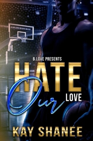 Cover of Hate Our Love