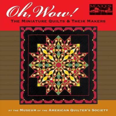 Book cover for Oh, Wow! the Miniature Quilts & Their Makers
