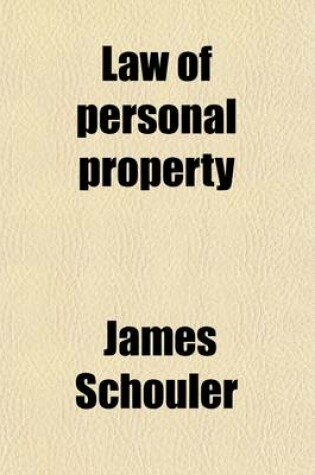 Cover of Law of Personal Property