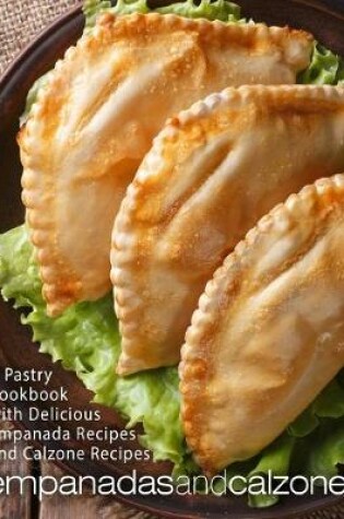 Cover of Empanadas and Calzones