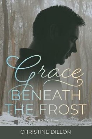 Cover of Grace Beneath the Frost