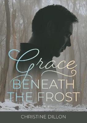 Book cover for Grace Beneath the Frost