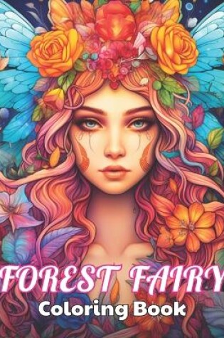 Cover of Forest Fairy Coloring Book for Adult