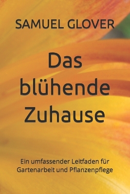 Book cover for Das bl�hende Zuhause