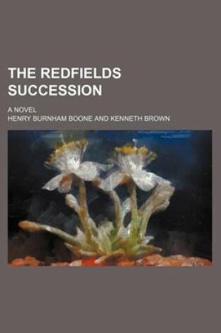 Cover of The Redfields Succession; A Novel