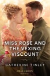 Book cover for Miss Rose And The Vexing Viscount