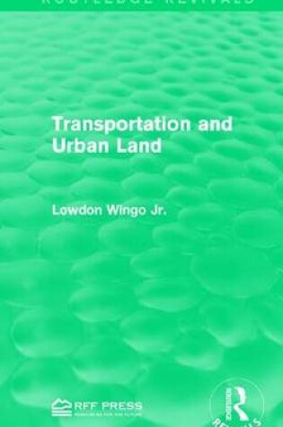 Cover of Transportation and Urban Land