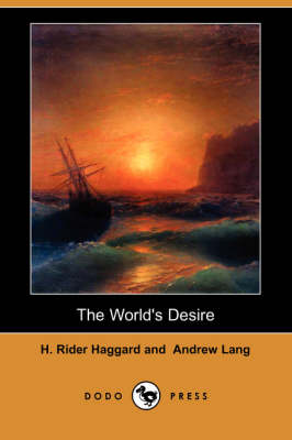 Book cover for The World's Desire (Dodo Press)