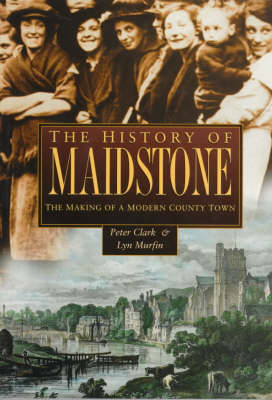 Cover of The History of Maidstone