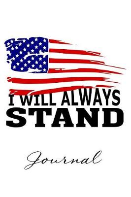 Book cover for I Will Always Stand Journal