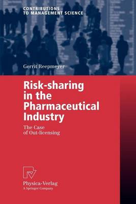 Cover of Risk-Sharing in the Pharmaceutical Industry: The Case of Out-Licensing