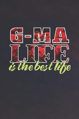 Book cover for G-Ma Life Is The Best Life