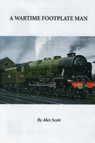 Cover of A Wartime Footplate Man