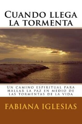 Cover of Cuando llega la tormenta