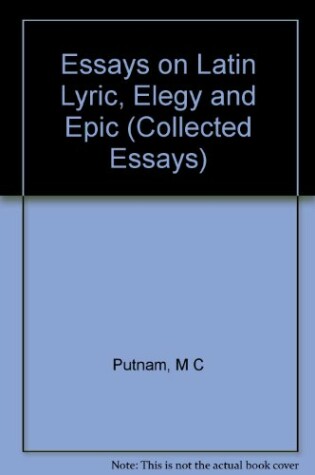 Cover of Essays on Latin Lyric, Elegy, and Epic