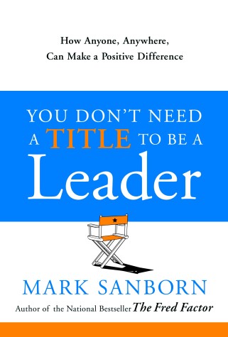 Book cover for You Don't Need a Title to Be a Leader