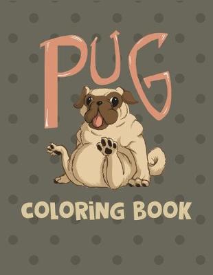 Book cover for Pug coloring book