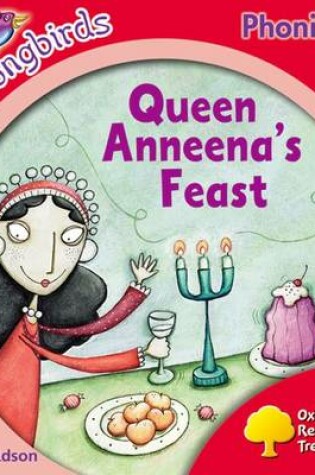 Cover of Oxford Reading Tree Songbirds Phonics: Level 4: Queen Anneena's Feast