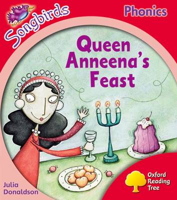 Book cover for Oxford Reading Tree Songbirds Phonics: Level 4: Queen Anneena's Feast