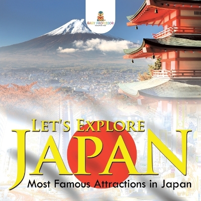 Book cover for Let's Explore Japan (Most Famous Attractions in Japan)