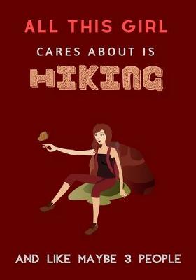 Book cover for All This Girl Cares about Is Hiking