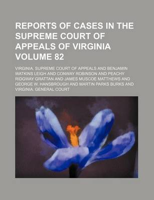 Book cover for Reports of Cases in the Supreme Court of Appeals of Virginia Volume 82