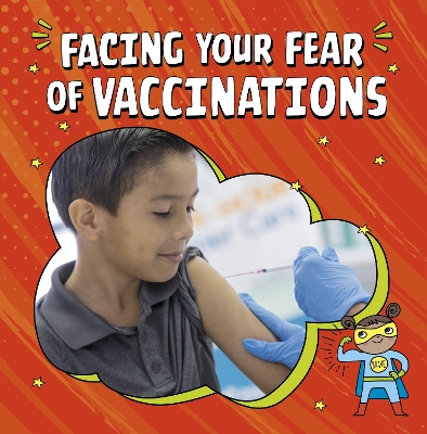 Book cover for Facing Your Fear of Vaccinations