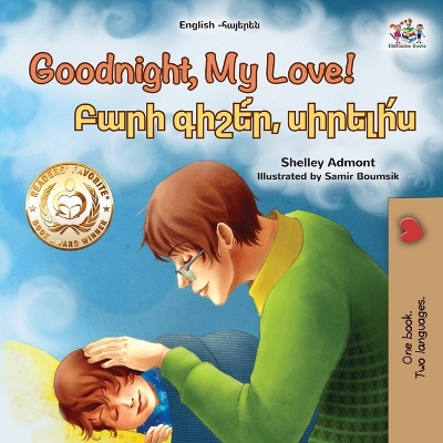 Cover of Goodnight, My Love! (English Armenian Bilingual Children's Book)