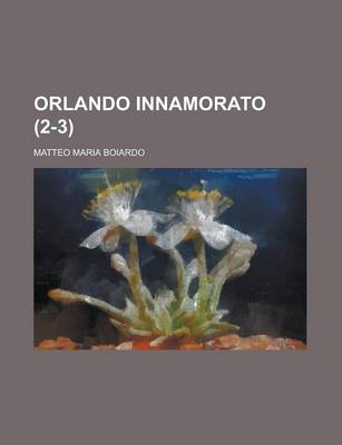 Book cover for Orlando Innamorato (2-3)