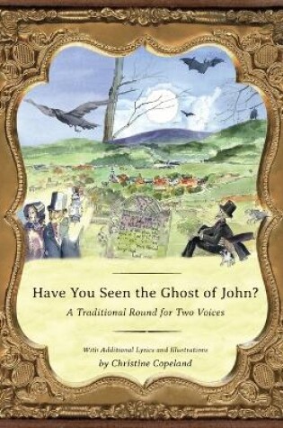 Cover of Have You Seen the Ghost of John?