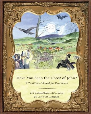 Cover of Have You Seen the Ghost of John?