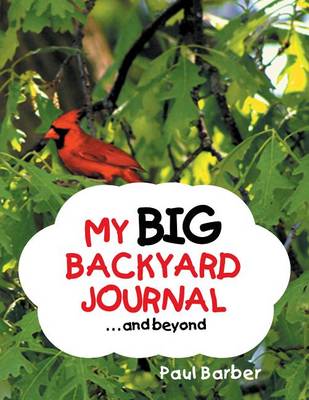 Book cover for My Big Backyard Journal...and Beyond